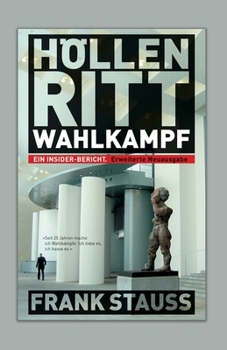 Paperback Höllenritt Wahlkampf: Ein Insider-Bericht [German] Book