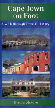 Paperback Cape Town on Foot: A Walk Through Town and History Book