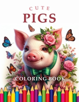 Paperback Pigs Coloring Book: For Adults & Children Book
