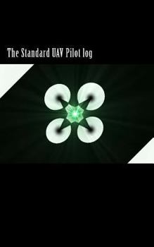 Paperback The Standard UAV Pilot log Book