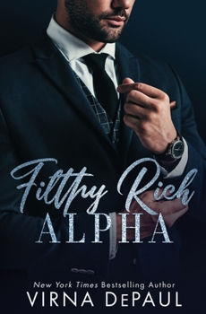 Paperback Filthy Rich Alpha (Filthy Rich Men of Manhattan) Book