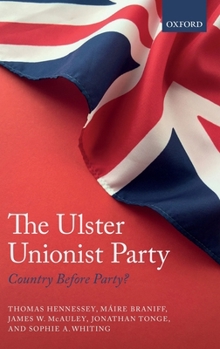Hardcover The Ulster Unionist Party: Country Before Party? Book
