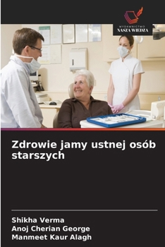 Zdrowie jamy ustnej osób starszych (Polish Edition)