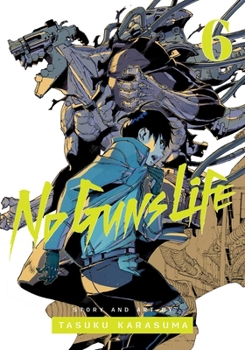 No Guns Life, Vol. 6 - Book #6 of the  [No Guns Life]