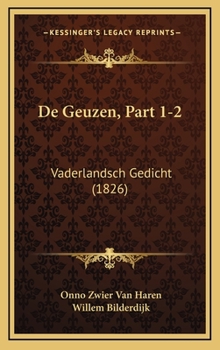 De Geuzen, Part 1-2: Vaderlandsch Gedicht (1826)