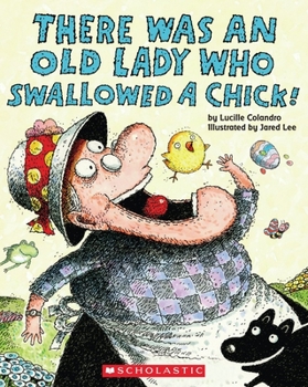Paperback There Was an Old Lady Who Swallowed a Chick! Book