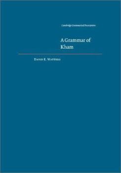 A Grammar of Kham - Book  of the Cambridge Grammatical Descriptions