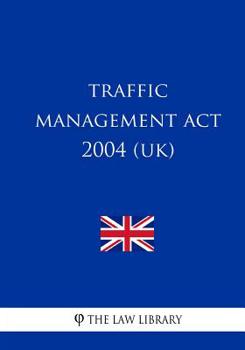 Paperback Traffic Management Act 2004 (UK) Book