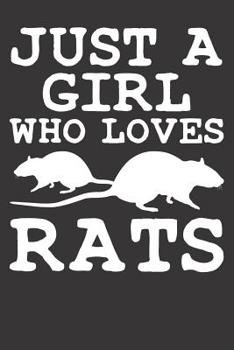 Paperback Rats Notebook: Just A Girl Who Loves Rats 6x9 College Ruled 120 Pages Student Teacher School Book