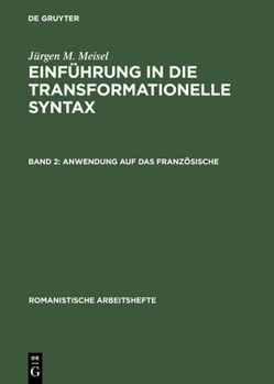 Hardcover Einführung in die transformationelle Syntax, Band 2, Anwendung auf das Französische [German] Book