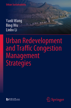 Paperback Urban Redevelopment and Traffic Congestion Management Strategies Book