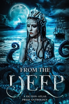 Paperback From The Deep: A Fiction-Atlas Press Anthology Book