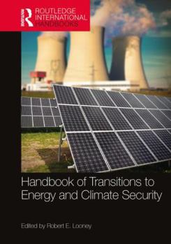 Hardcover Handbook of Transitions to Energy and Climate Security Book