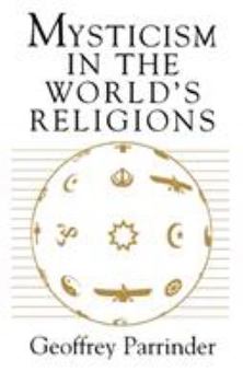 Paperback Mysticism in the World Religions Book