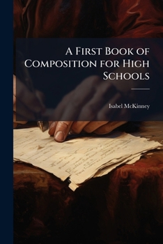 Paperback A First Book of Composition for High Schools Book