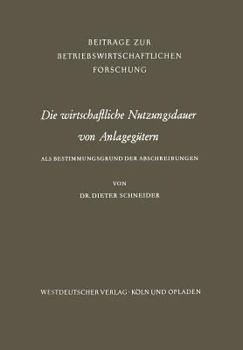 Paperback Die Wirtschaftliche Nutzungsdauer Von Anlagegütern [German] Book