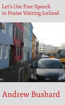 Paperback Let's Use Free Speech to Praise Visiting Iceland Book