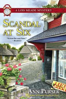 Scandal at Six - Book #13 of the Lois Meade Mystery