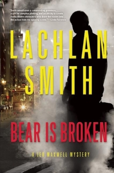 Paperback Bear Is Broken: A Leo Maxwell Mystery Book