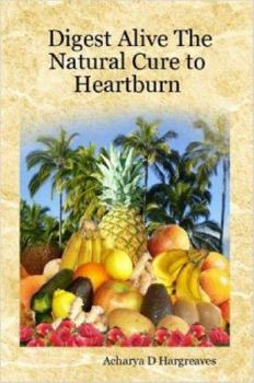 Paperback Digest Alive the Natural Cure to Heartburn Book