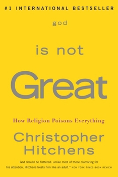 Paperback God Is Not Great: How Religion Poisons Everything Book