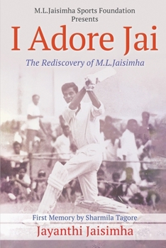 Paperback I Adore Jai: The Rediscovery of M.L.Jaisimha Book