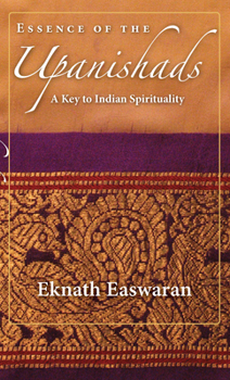 Paperback Essence of the Upanishads: A Key to Indian Spirituality Book