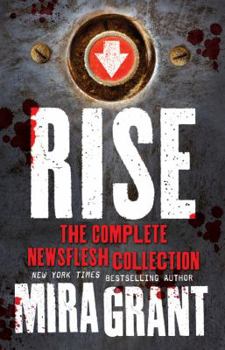 Hardcover Rise: The Complete Newsflesh Collection Book