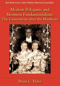 Paperback Modern Polygamy and Mormon Fundamentalism: The Generations After the Manifesto Book