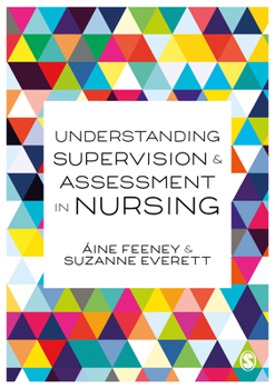 Hardcover Understanding Supervision and Assessment in Nursing Book