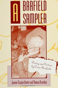 Hardcover A Barfield Sampler: Poetry and Fiction by Owen Barfield Book