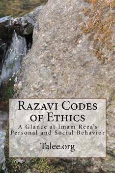 Paperback Razavi Codes of Ethics: A Glance at Imam Reza's Personal and Social Behavior Book