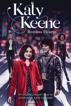 Restless Hearts - Book #1 of the Katy Keene Novels