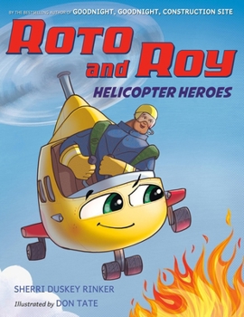 Paperback Roto and Roy: Helicopter Heroes Book