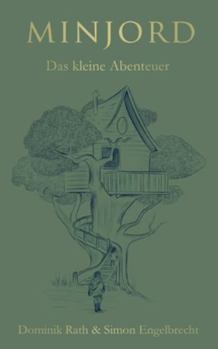Paperback Minjord: Das kleine Abenteuer [German] Book