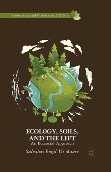 Paperback Ecology, Soils, and the Left: An Ecosocial Approach Book