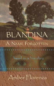 Paperback BLANDINA, A Name Forgotten Book