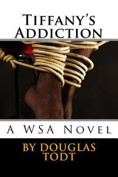 Paperback Tiffany's Addiction: A WSA Novel Book