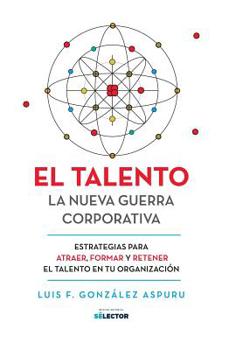 Paperback El talento: La nueva guerra corporativa [Spanish] Book