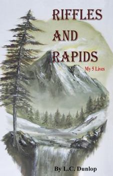 Paperback Riffles and Rapids: My 5 Lives Book
