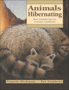 Hardcover Animals Hibernating: How Animals Survive Extreme Conditions Book