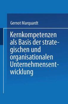 Paperback Kernkompetenzen ALS Basis Der Strategischen Und Organisationalen Unternehmensentwicklung [German] Book