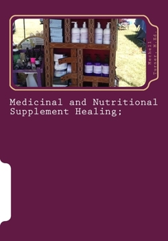 Paperback Medicinal and Nutritional Supplement Healing;: A Guide for Decision Making Book