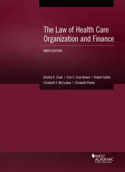 Paperback The Law of Health Care Organization and Finance Book