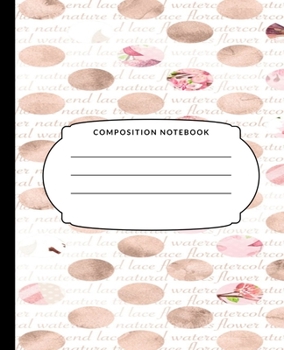 Composition Notebook: Dots, College Ruled Notebook, Lined Journal , 120 Pages, 7.5 X 9.25, Matte Finish Cover, School Subject Book Notes, Student Gift Kids Teenager Adult Teacher