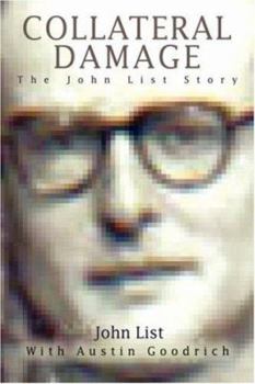 Paperback Collateral Damage: The John List Story Book