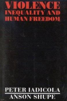 Paperback Violence, Inequality, and Human Freedom Book