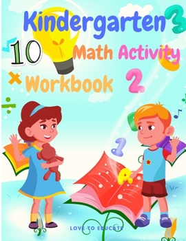 Paperback Educational Kindergarten Math Activity Workbook - Included Finding Numbers, Cound and Match, Number Puzzle, Writing Numbers, Word Search And More! Book