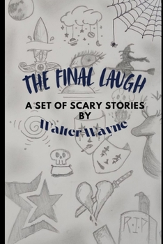 Paperback The Final Laugh: (A Set Of Scary Stories) Book