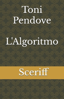 Paperback Toni Pendove - L'Algoritmo (Italian Edition) [Italian] Book